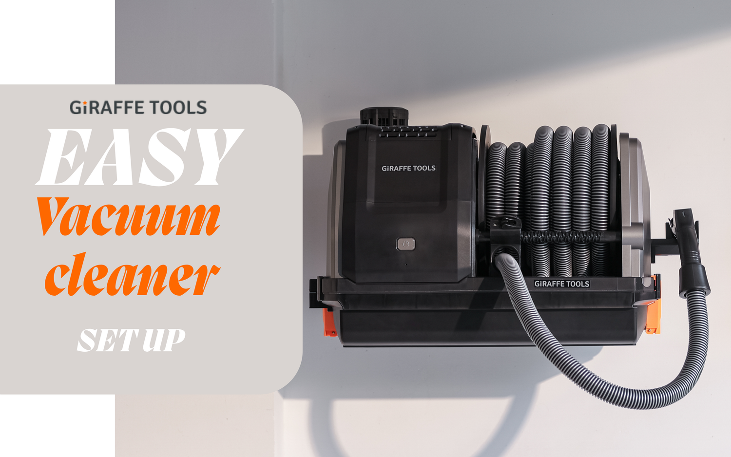 giraffe tools vacuum cleaner set up